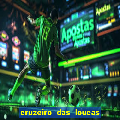 cruzeiro das loucas filme completo dublado download